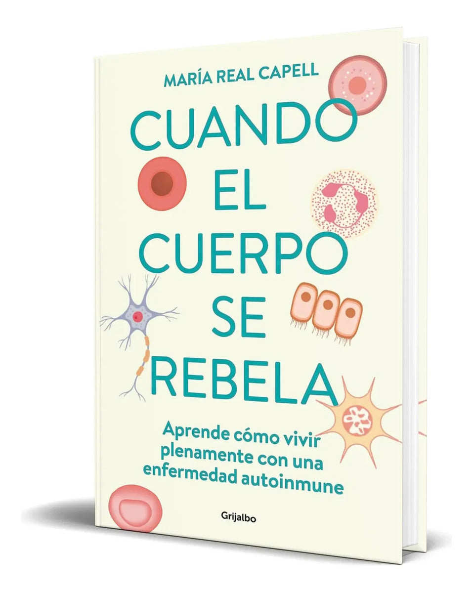 Portada de Libro Cuando El Cuerpo Se Rebela María Real Capell Original