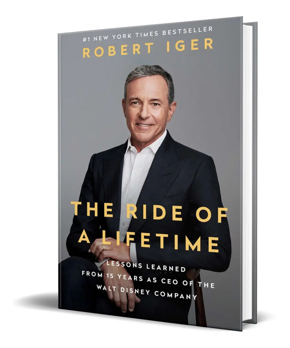 Portada de The Ride Of A Lifetime [ Pasta Dura ] Ceo Of The Walt Disney