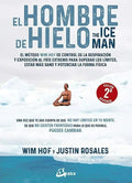 Portada de El Hombre De Hielo: No, De Wim Hof. Serie No, Vol. No. Editorial Gaia, Tapa Blanda, Edición No En Español, 1