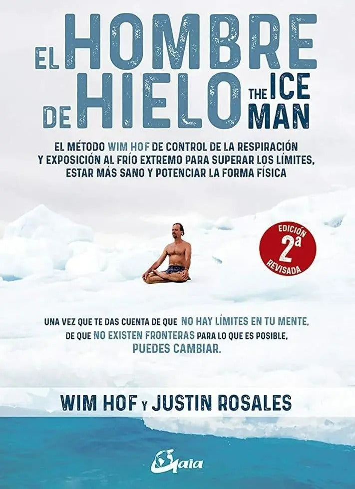 Portada de El Hombre De Hielo: No, De Wim Hof. Serie No, Vol. No. Editorial Gaia, Tapa Blanda, Edición No En Español, 1