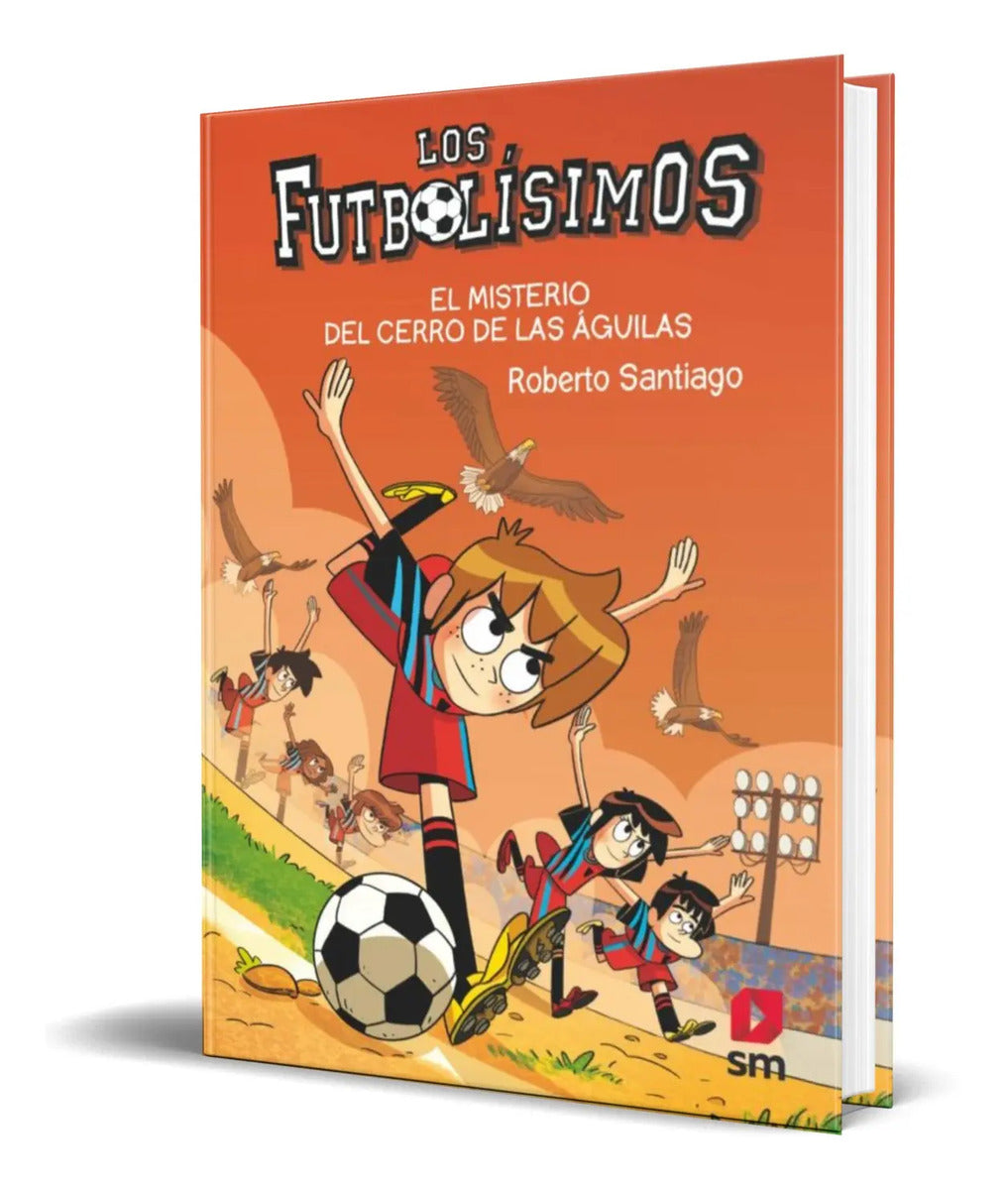 Portada de Libro Los Futbolisimos 21 [ Roberto Santiago ] Original