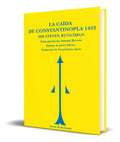 Portada de Libro La Caida De Constantinopla [ Steven Runciman] Original