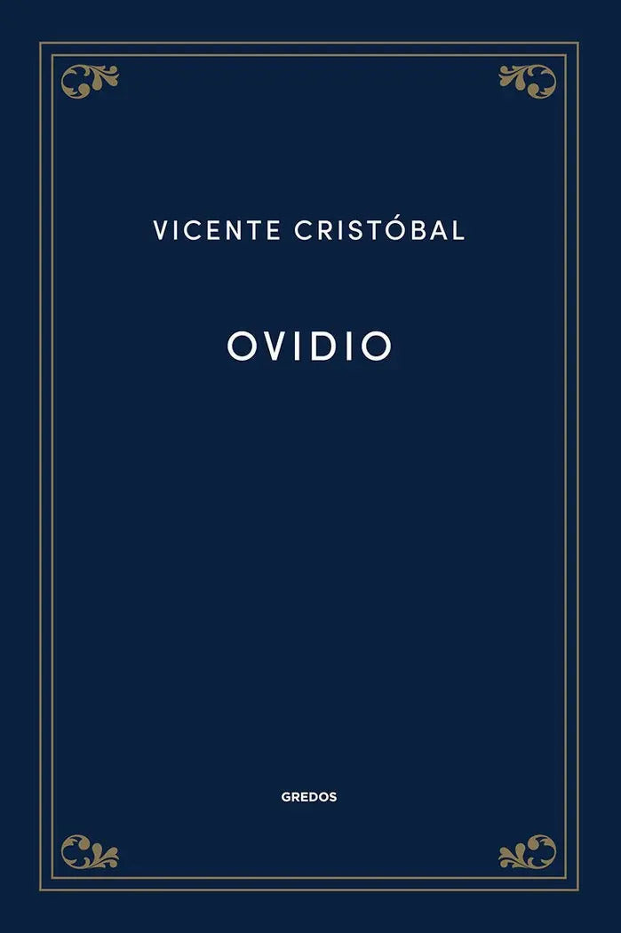 Portada de Ovidio, De Cristobal Lopez, Vicente. Editorial Gredos, Tapa Dura En Español