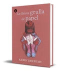 Portada de Libro La Ultima Grulla De Papel [ Kerry Drewery ] Original