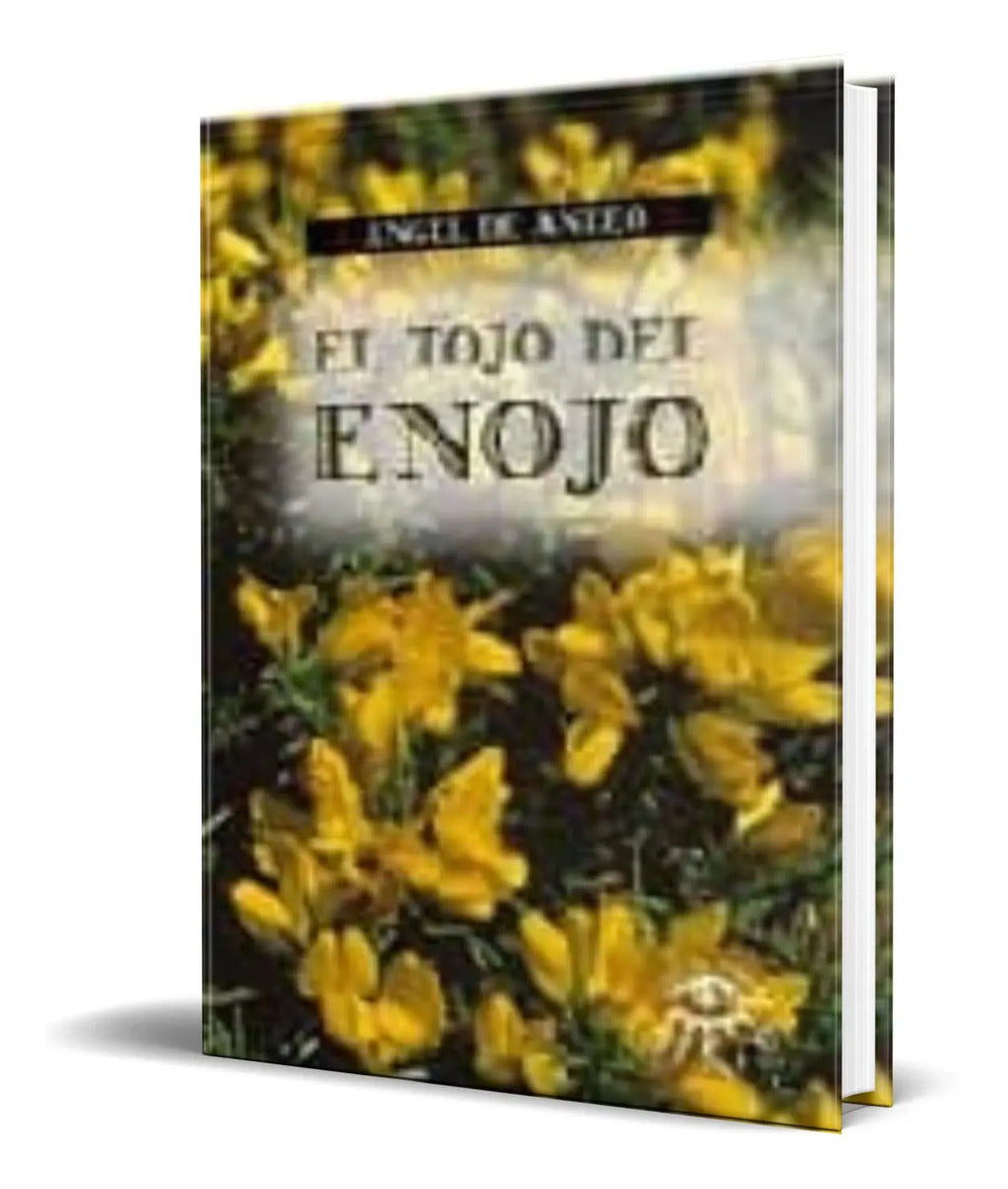 Portada de Libro El Tojo Del Enojo [ Angel De Anleo ] Original