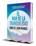 Portada de Libro El Mar De La Tranquilidad [ Emily St. John Mandel ]