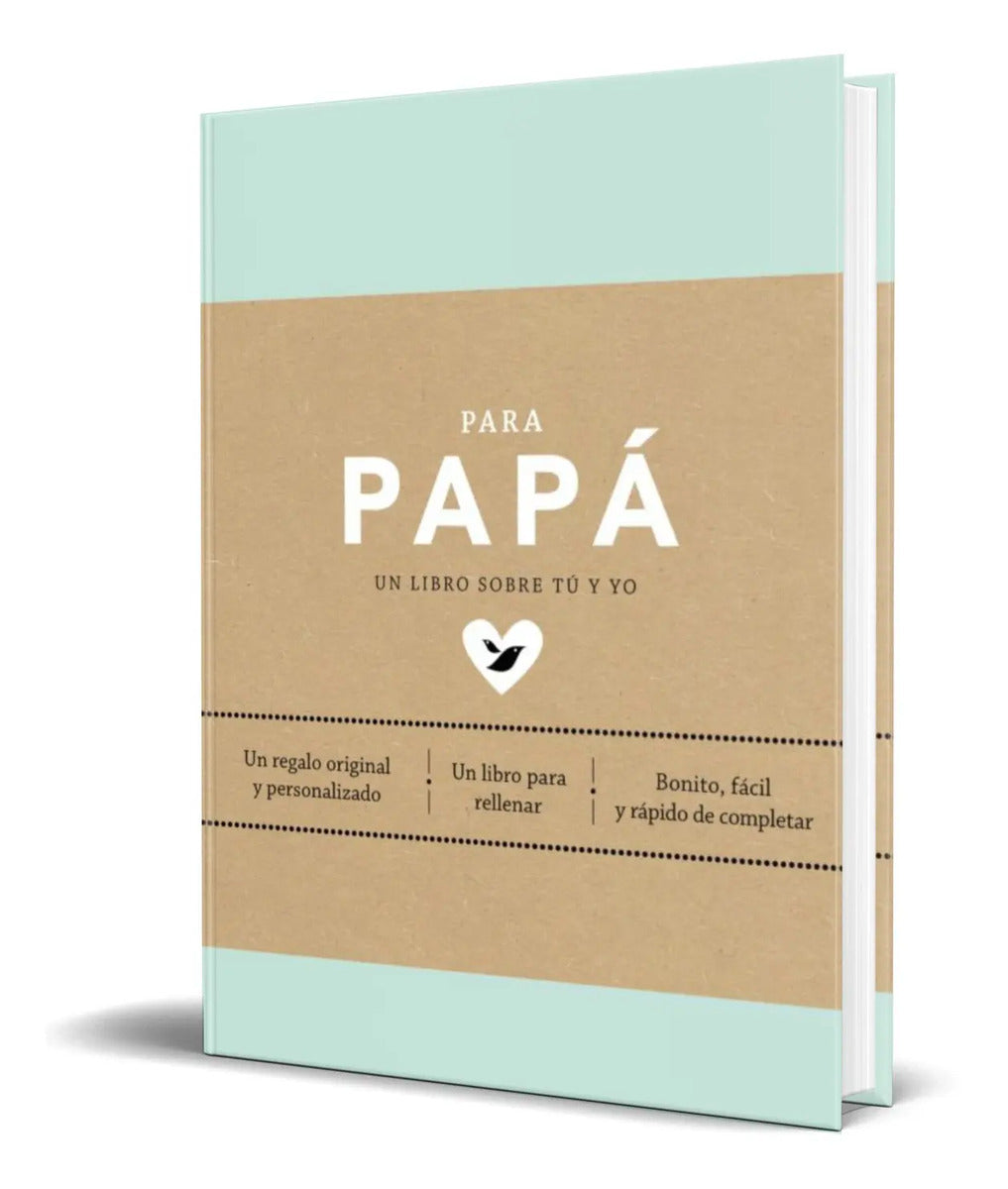 Portada de Libro Para Papa [ Un Libro Sobre Tu Y Yo ] Original