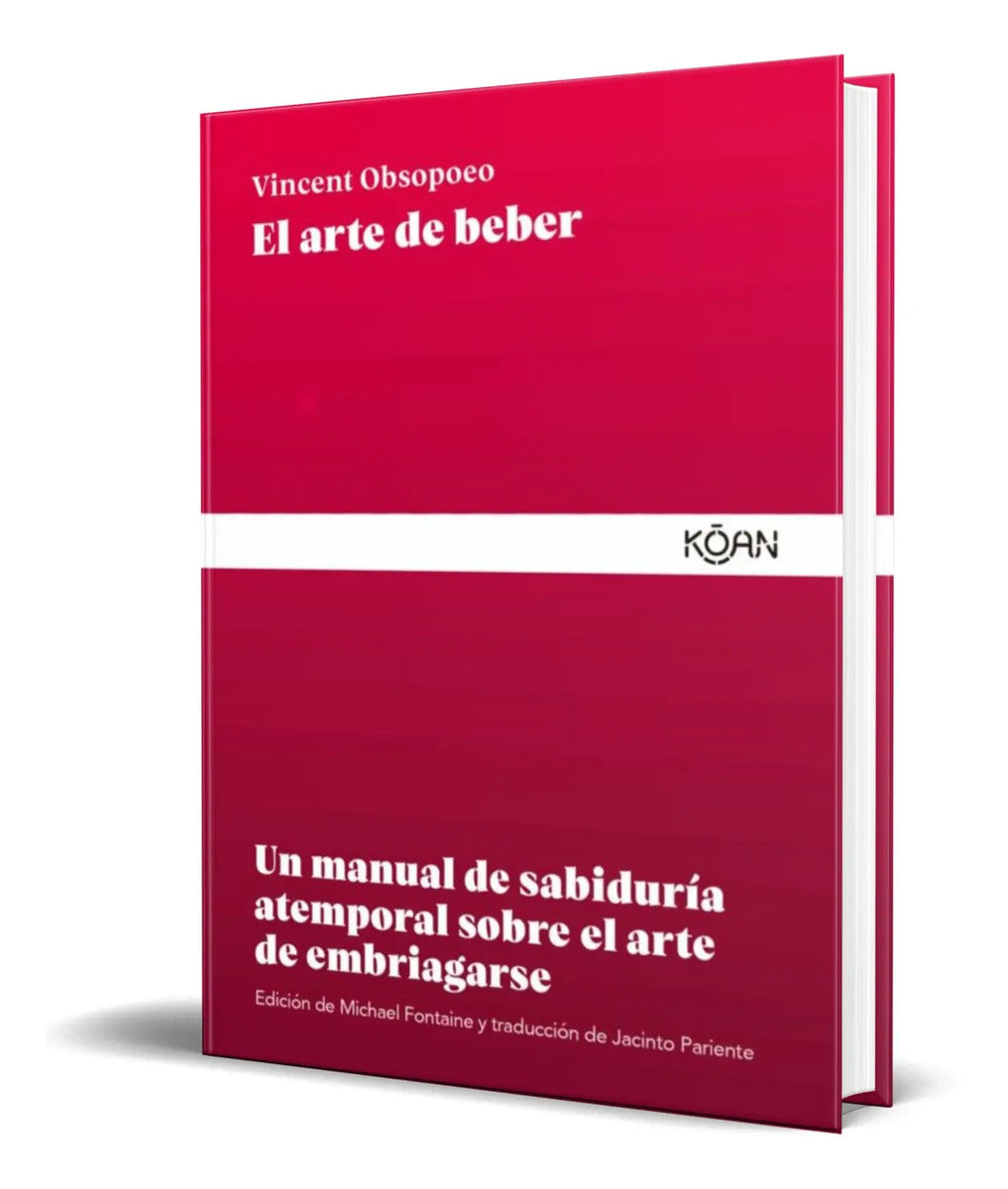 Portada de Libro El Arte De Beber [ Vincent Obsopoeo ] Original