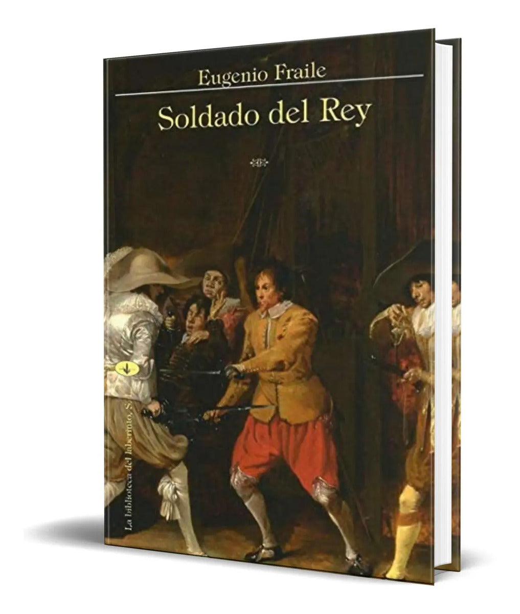 Portada de Libro Soldado Del Rey [ Eugenio Fraile ] Original