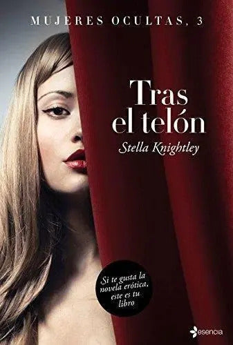 Portada de Tras El Telon - Mujeres Ocultas 3, De Knightley, Stella. Editorial Pla En Español