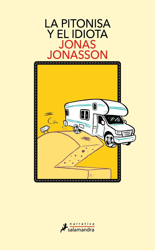 Portada de La Pitonisa Y El Idiota, De Jonasson, Jonas., Vol. 0. Editorial Salamandra, Tapa Blanda, Edición 0 En Español, 20…