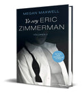 Portada de Yo Soy Eric Zimmerman Vol. 2 - Megan Maxwell [ Original ]