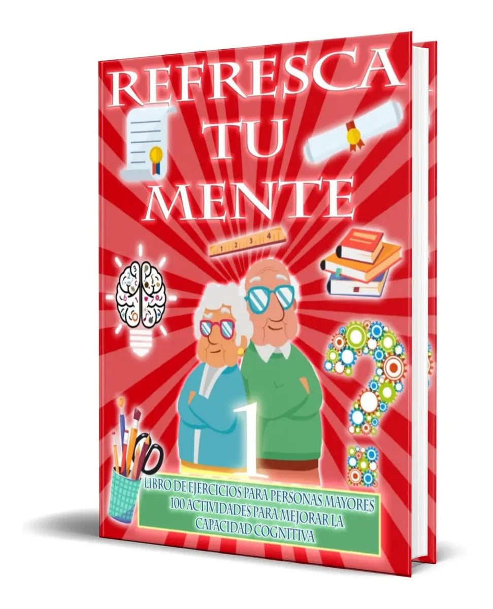 Portada de Libro Refresca Tu Mente Ejercicios Para Personas Mayores
