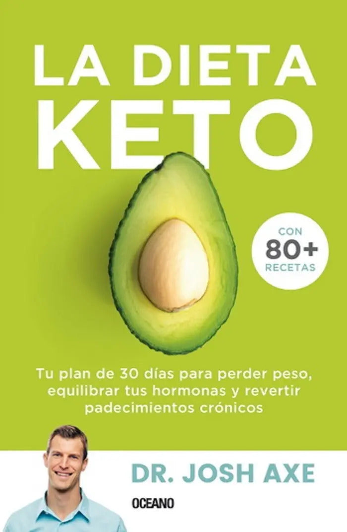 Portada de La Dieta Keto: Tu Plan De 30 Dias Para Perder Peso, Equilibr