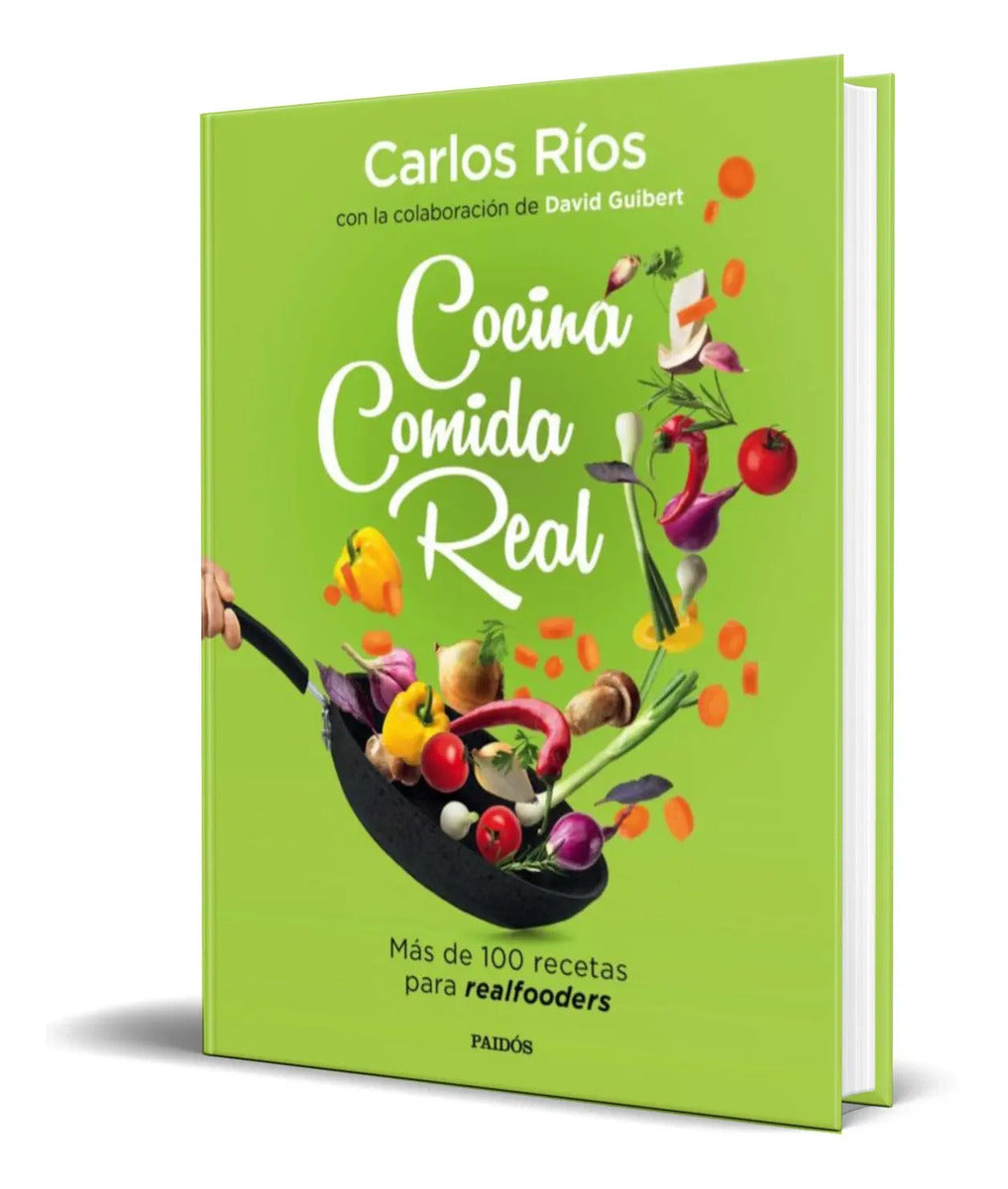 Portada de Libro Cocina Comida Real [ Carlos Rios ] Original
