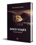 Portada de Libro Doce Viajes: Yoga-nidra [ Ana Sesma Nuez ] Original