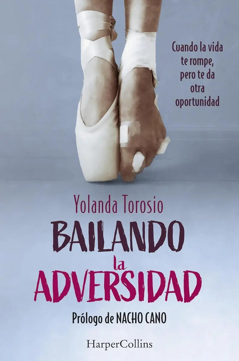 Portada de Bailando La Adversidad, De Torosio, Yolanda. Editorial Harpercollins Ibérica, Tapa Blanda En Español, 1