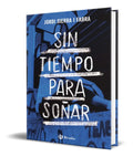 Portada de Libro Sin Tiempo Para Soñar [ Jordi Sierra Fabra ] Original