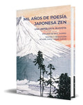 Portada de Libro Mil Años De Poesía Japonesa Zen [ Original ], De José Carte Rípodas. Editorial Cantico, Tapa Blanda En Espa…
