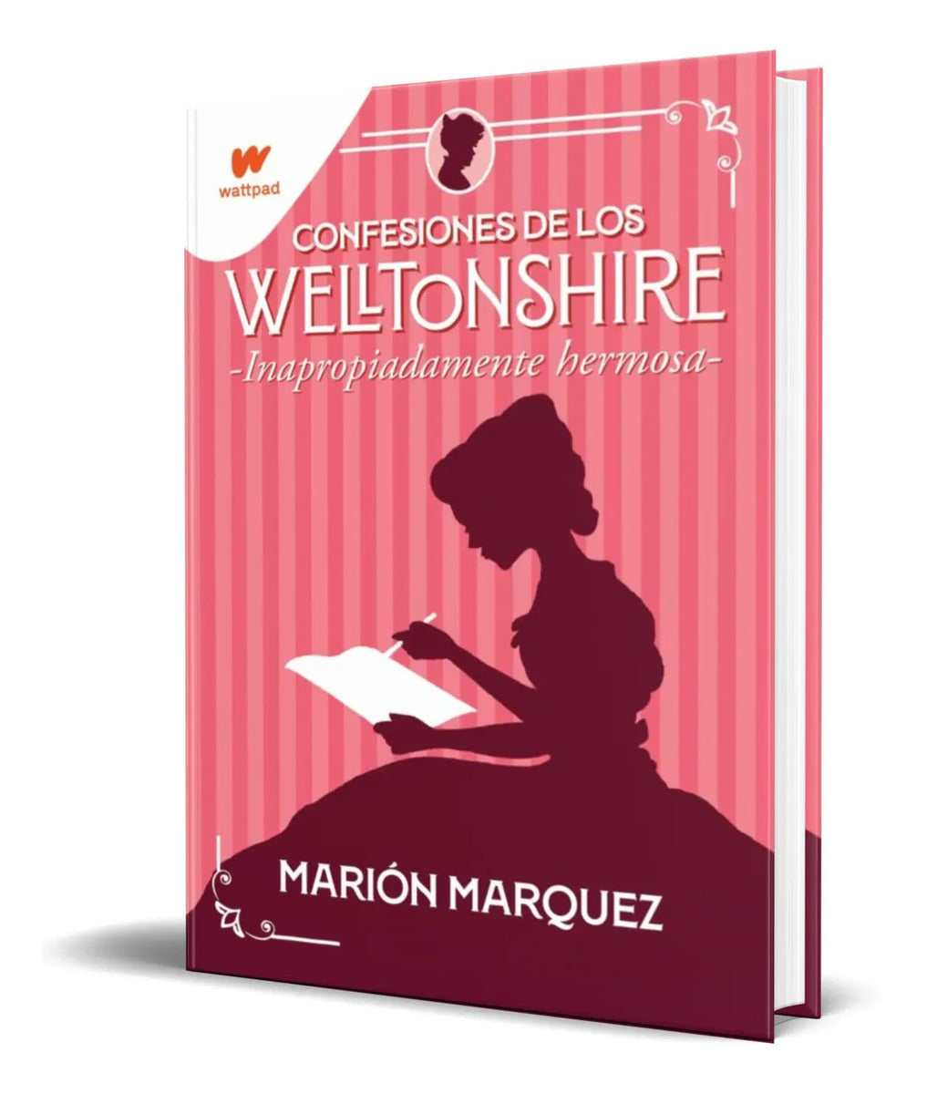 Portada de Libro Inapropiadamente Hermosa [los Welltonshire 1] Original