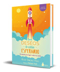 Portada de Libro Tus Deseos Te Estan Esperando [ Alicia Sanchez Perez ]