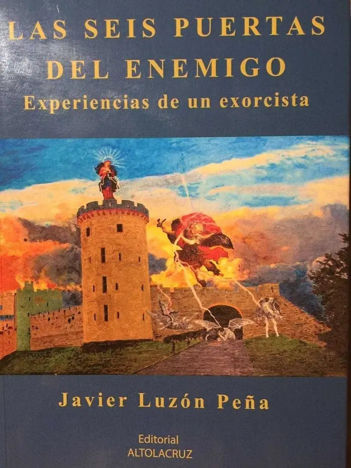 Portada de Seis Puertas Del Enemigo Experiencias De Un Exorcista