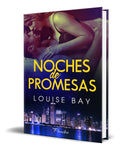 Portada de Libro Noches De Promesas [ Louise Bay ] Original