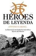 Portada de Héroes De Leyenda, De Cardiel, Antonio. Plaza Janés Editorial Plaza & Janes, Tapa Dura En Español, 2021