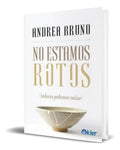 Portada de Libro No Estamos Rotos [ Todavía Podemos Soñar ] Original