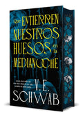 Portada de Que entierren nuestros huesos [ Pasta Dura ] V.E. Schwab
