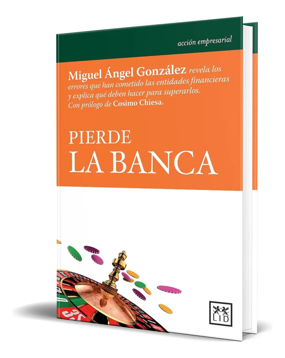 Portada de Libro Pierde La Banca [ Miguel Ángel González ] Original