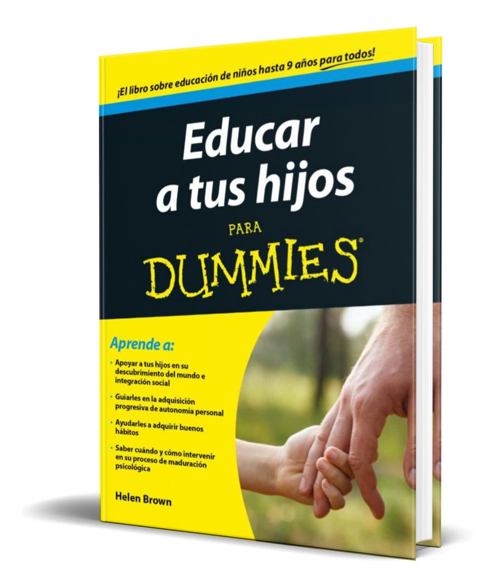 Portada de Libro Educar A Tus Hijos Para Dummies [ Helen Brown ]