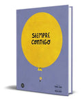 Portada de Siempre Contigo, De María Leach. Editorial Destino Infantil & Juvenil, Tapa Dura En Español, 2022