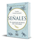 Portada de Señales [ El Lenguaje Secreto Del Universo ] Laura Lynne
