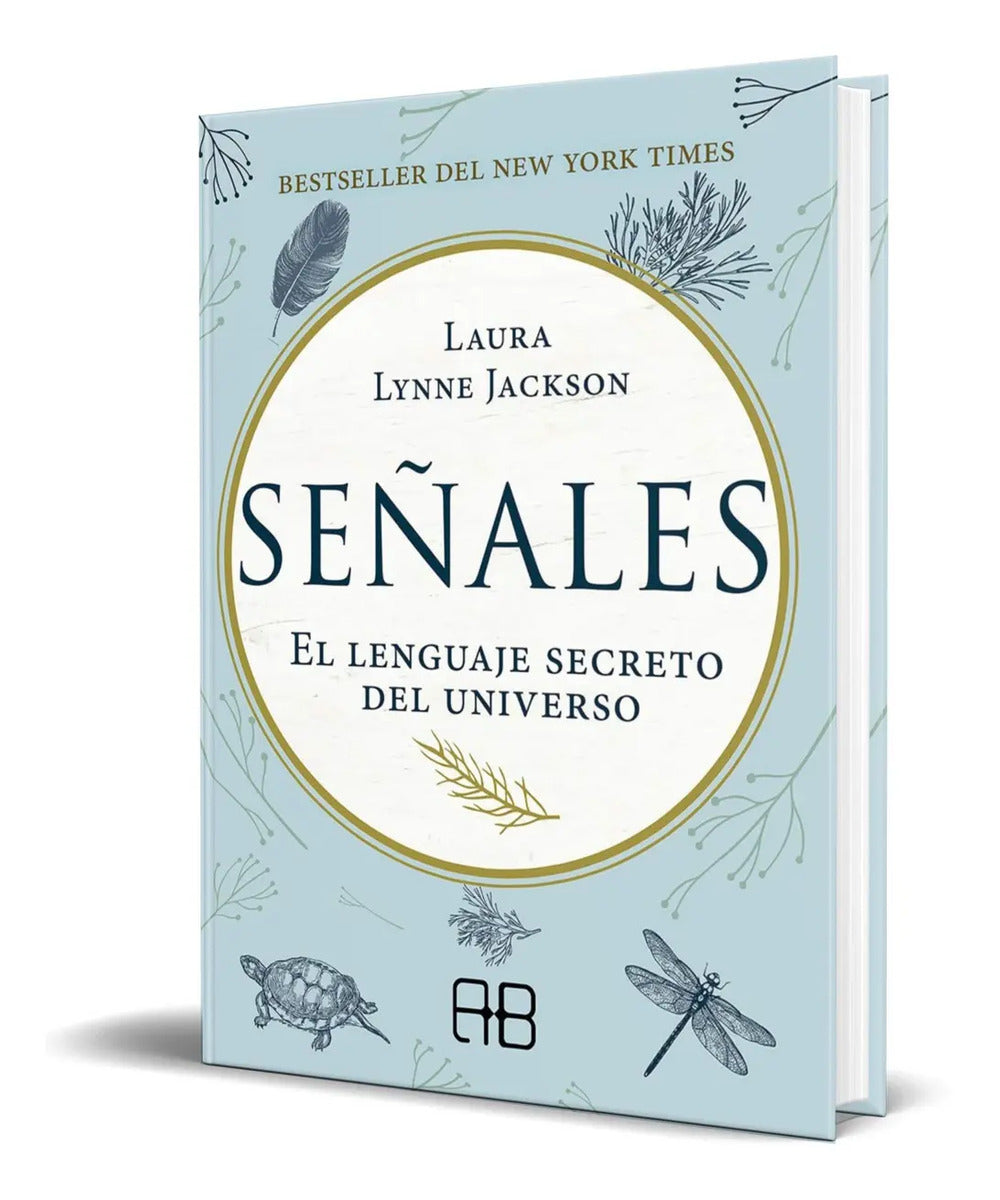 Portada de Señales [ El Lenguaje Secreto Del Universo ] Laura Lynne