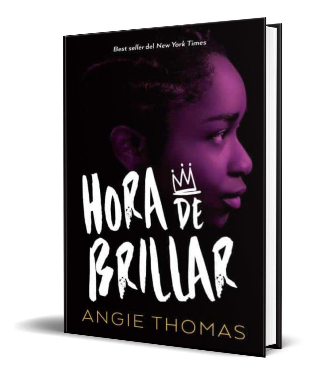 Portada de Libro Hora De Brillar [ Angie Thomas ] Original