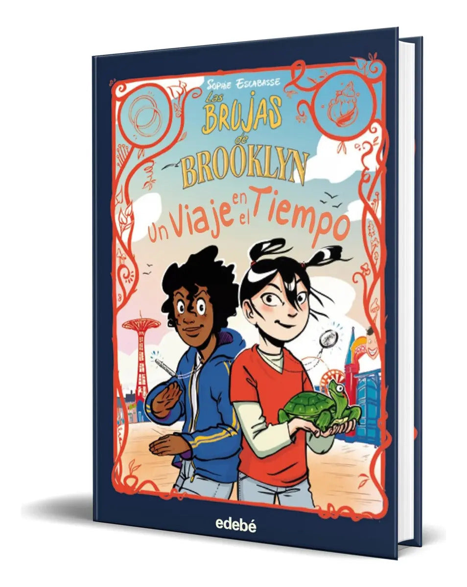 Portada de Libro Las Brujas De Brooklyn Un Viaje En El Tiempo Original, De Sophie Escabasse. Editorial Edebé, Tapa Dura En E…