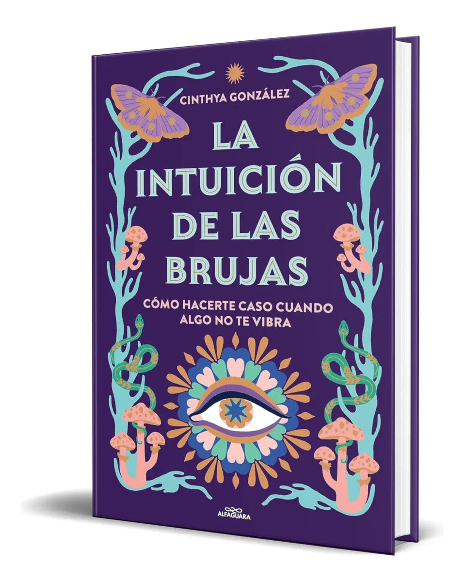 Portada de Libro La Intuición De Las Brujas Cinthya González Original