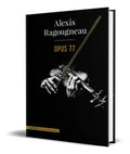 Portada de Libro Opus 77 [ Alexis Ragougneau ] Original