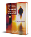 Portada de Dominar Las Crisis De Ansiedad [ Pedro Moreno ] Original