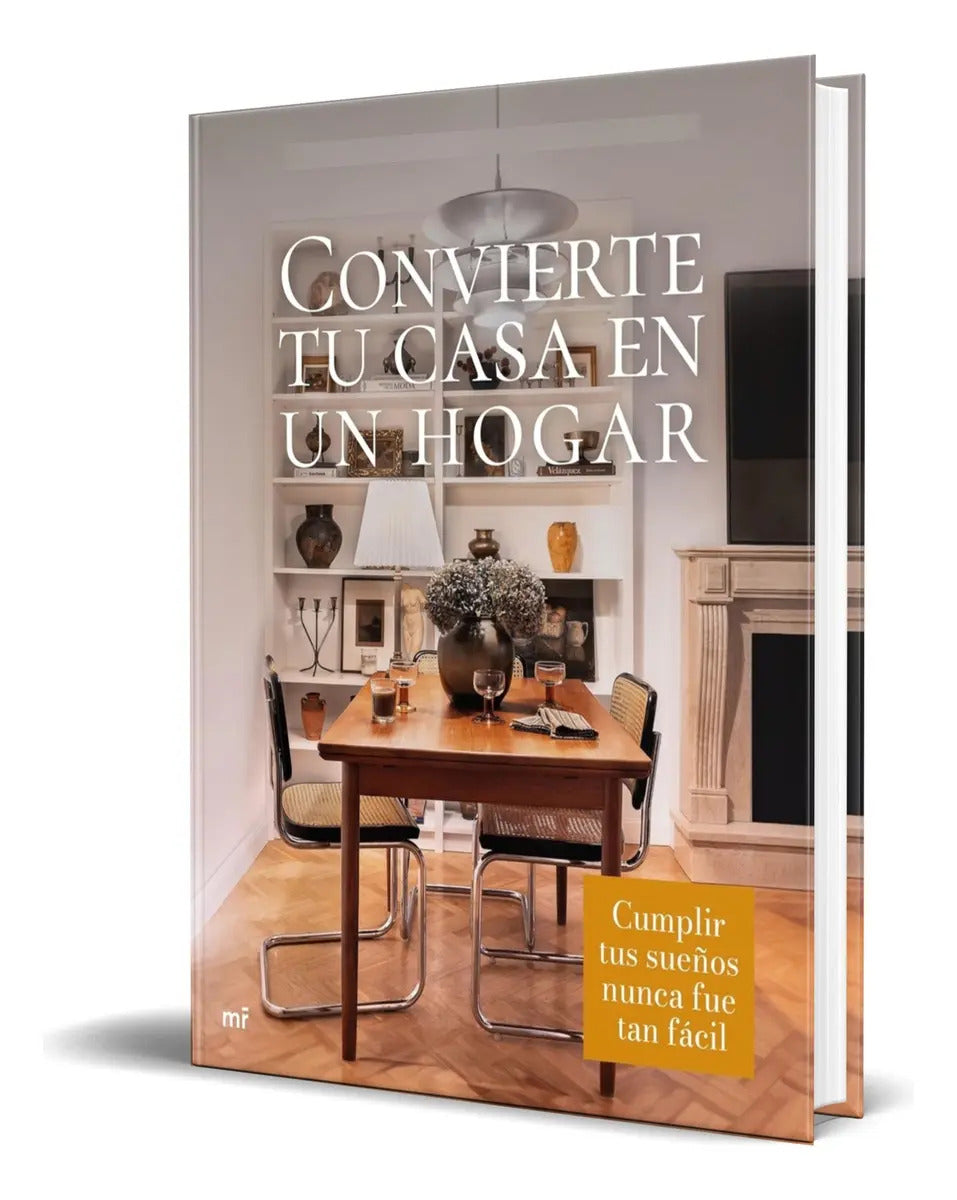 Portada de Libro Convierte Tu Casa En Un Hogar Alvaro Toledo Original