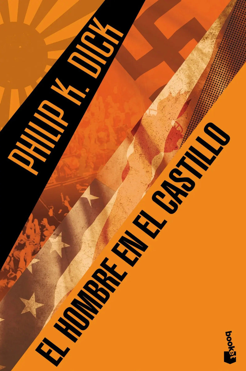 Portada de El Hombre En El Castillo, De Dick, Philip K.. Bibliotecas De Autor ¦ Serie Philip K. Dick Editorial Booket México…