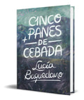 Portada de Libro Cinco Panes De Cebada [ Lucia Baquedano ] Original