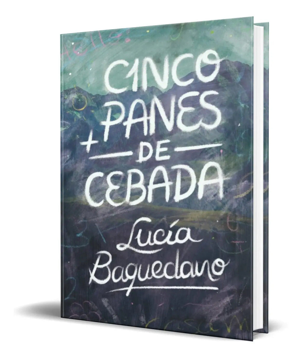 Portada de Libro Cinco Panes De Cebada [ Lucia Baquedano ] Original