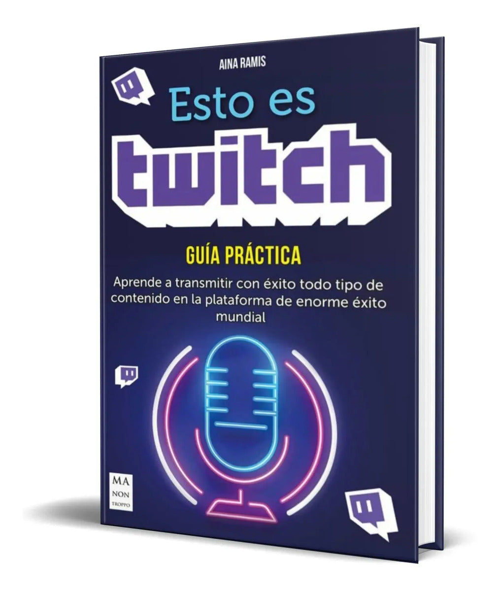 Portada de Libro Esto Es Twitch [ Guia Practica ] Original