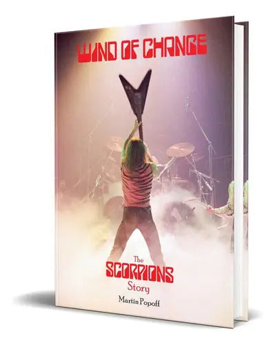 Portada de Wind Of Change, De Martin Popoff. Editorial Wymer Uk, Tapa Blanda En Inglés, 2016