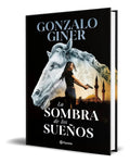 Portada de Libro La Sombra De Los Sueños [ Gonzalo Giner ] Original