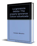 Portada de Libro La Ignorancia Debida [ Marcelino Cereijido ] Original, De Marcelino Cereijido. Editorial Los Libros Del Zor…