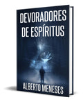 Portada de Libro Devoradores De Espíritus [ Alberto Meneses] Original