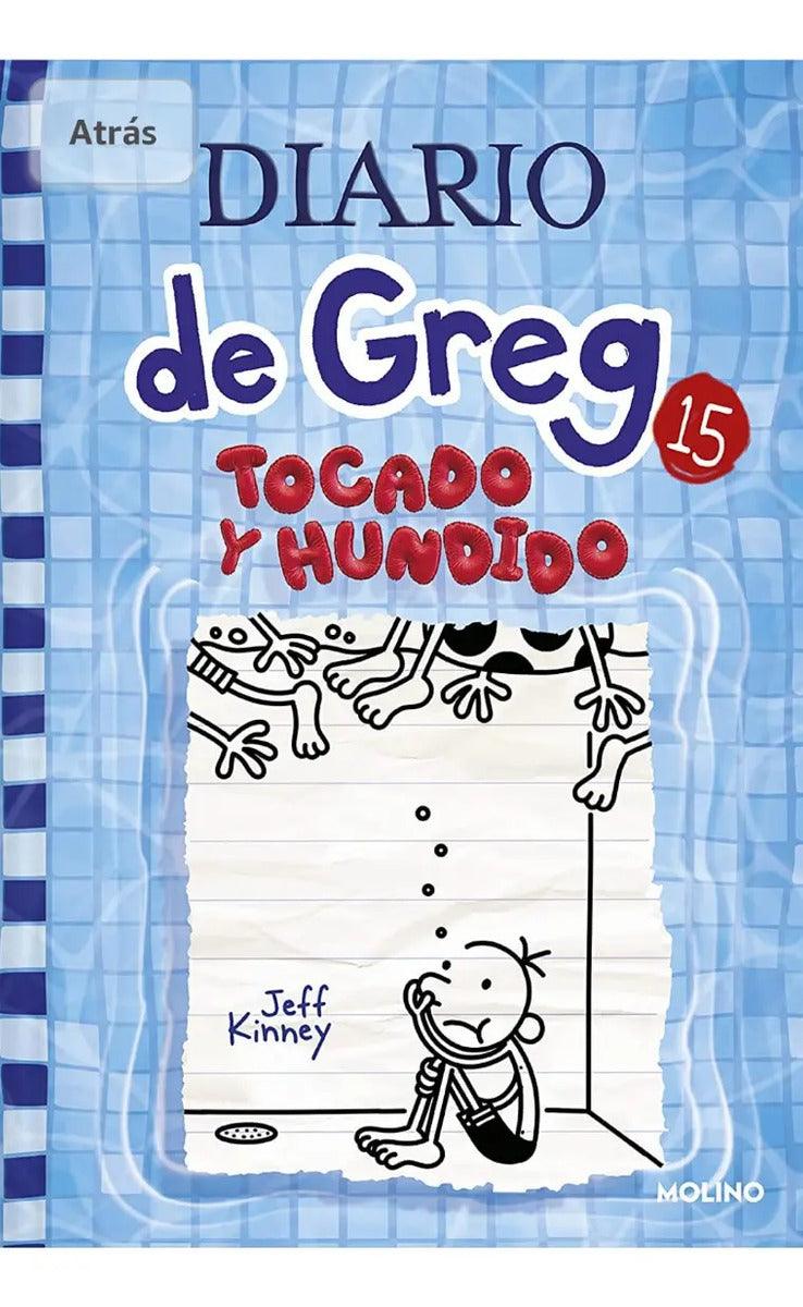 Portada de Diario De Greg 15: Tocado Y Hundido / Jeff Kinney